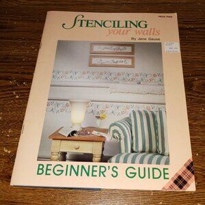 Stenciling Your Walls Beginner's Guide # 8535 (Plaid, Jane Gauss, 1992)
